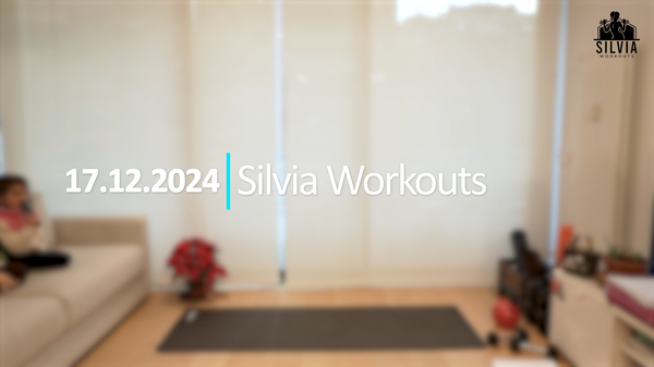 17.12.2024 - Silvia Workout