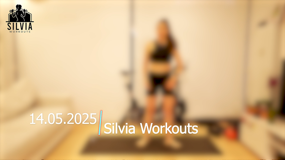 14.05.2025 - Silvia Workouts